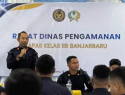 Lapas Banjarbaru Perkuat Pengamanan, Tekankan Disiplin dan Kewaspadaan Petugas